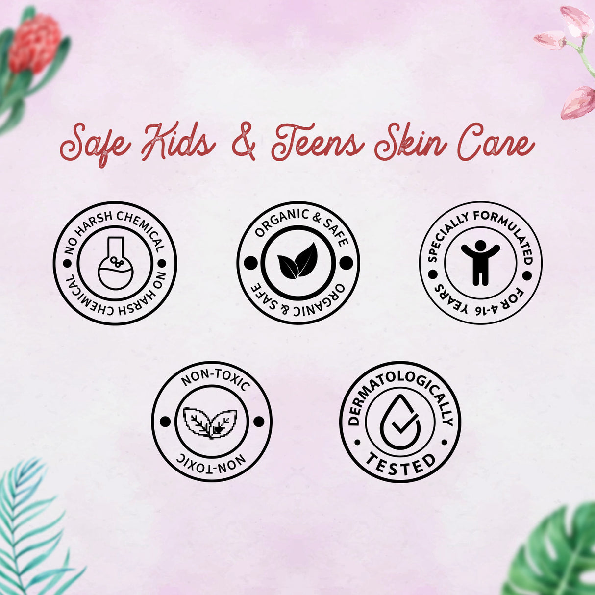 Certification logos for safe kids and teens skin care on a light pink background with floral elements.