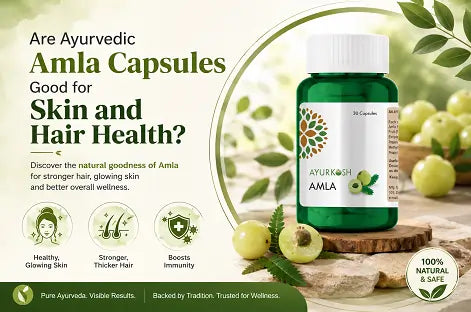 Are Ayurvedic Amla Capsules Good for Skin and Hair Health? 