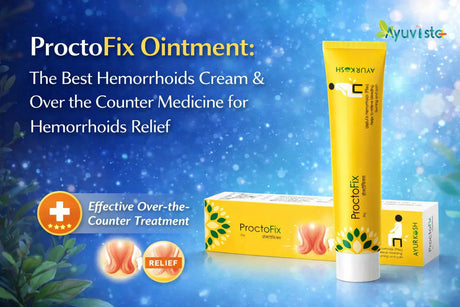 Best Hemorrhoids Cream & OTC Medicine | Ayuvista