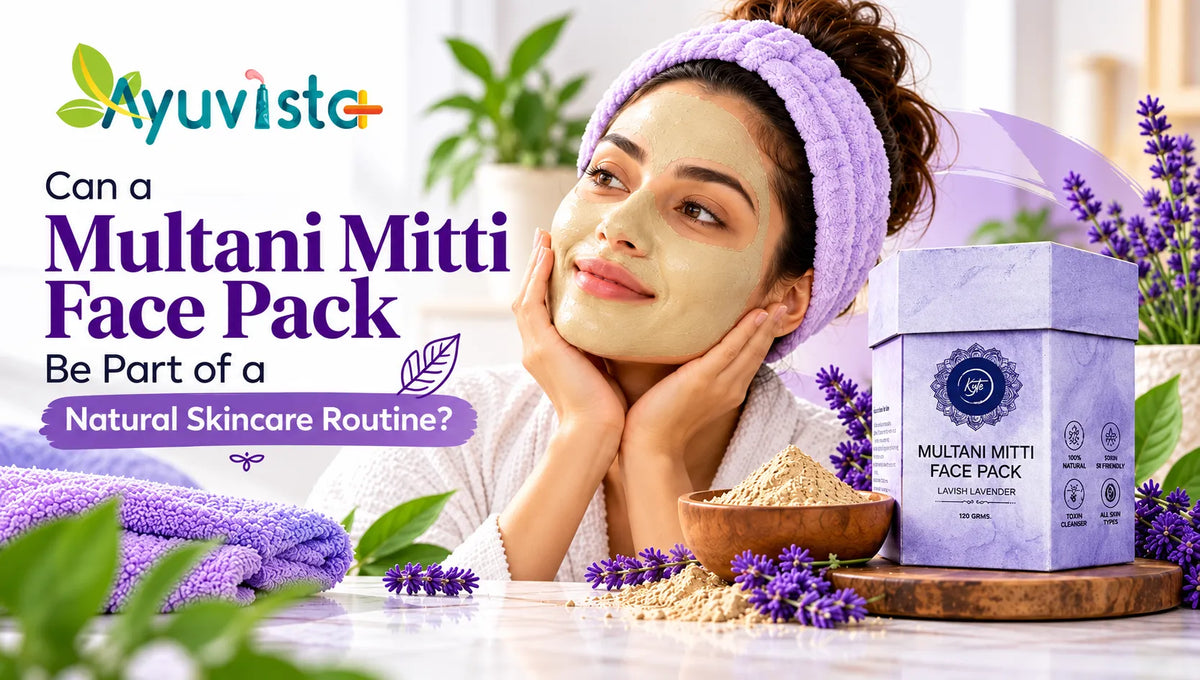 Can a Multani Mitti Face Pack Be Part of a Natural Skincare Routine?