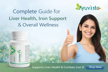 Complete Guide for Liver Health, Iron Support & Overall Wellness