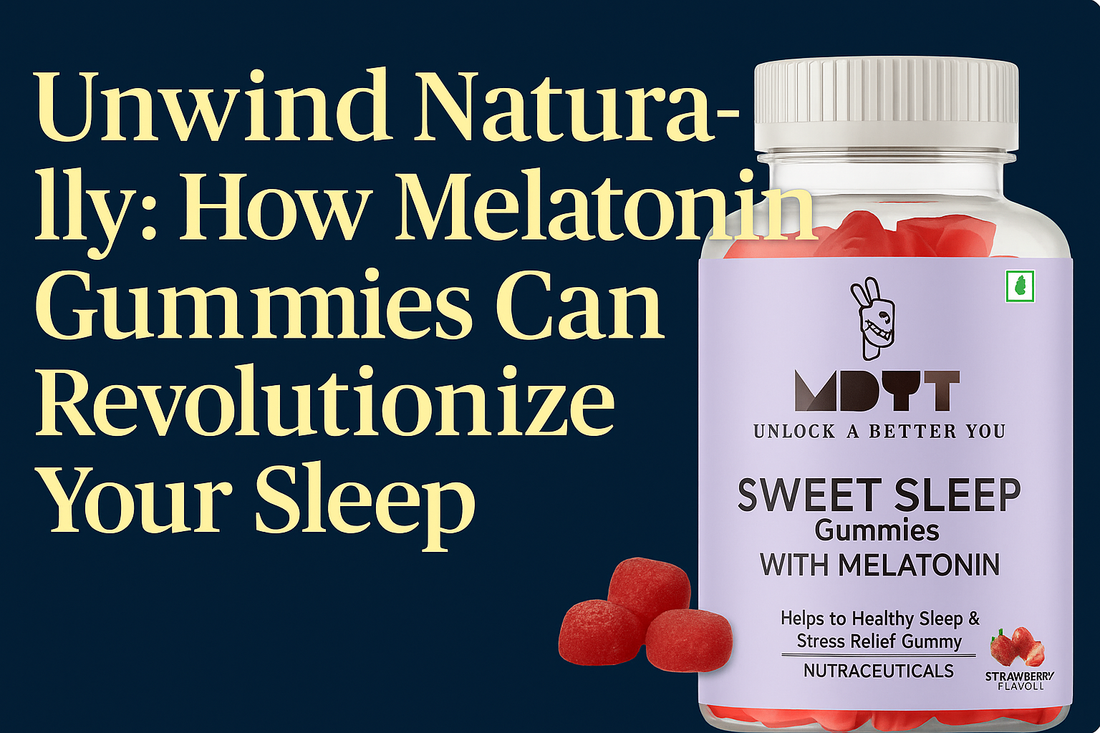 Unwind Naturally: How Melatonin Gummies Can Revolutionize Your Sleep