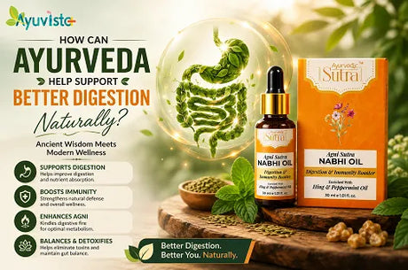 How Can Ayurveda Help Support Better Digestion Naturally?