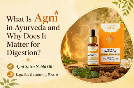 What Is Agni in Ayurveda and Why Does It Matter for Digestion?