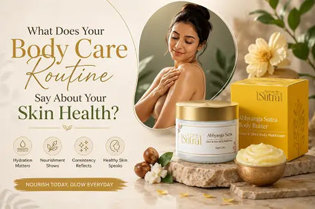What Does Your Body Care Routine Say About Your Skin Health?