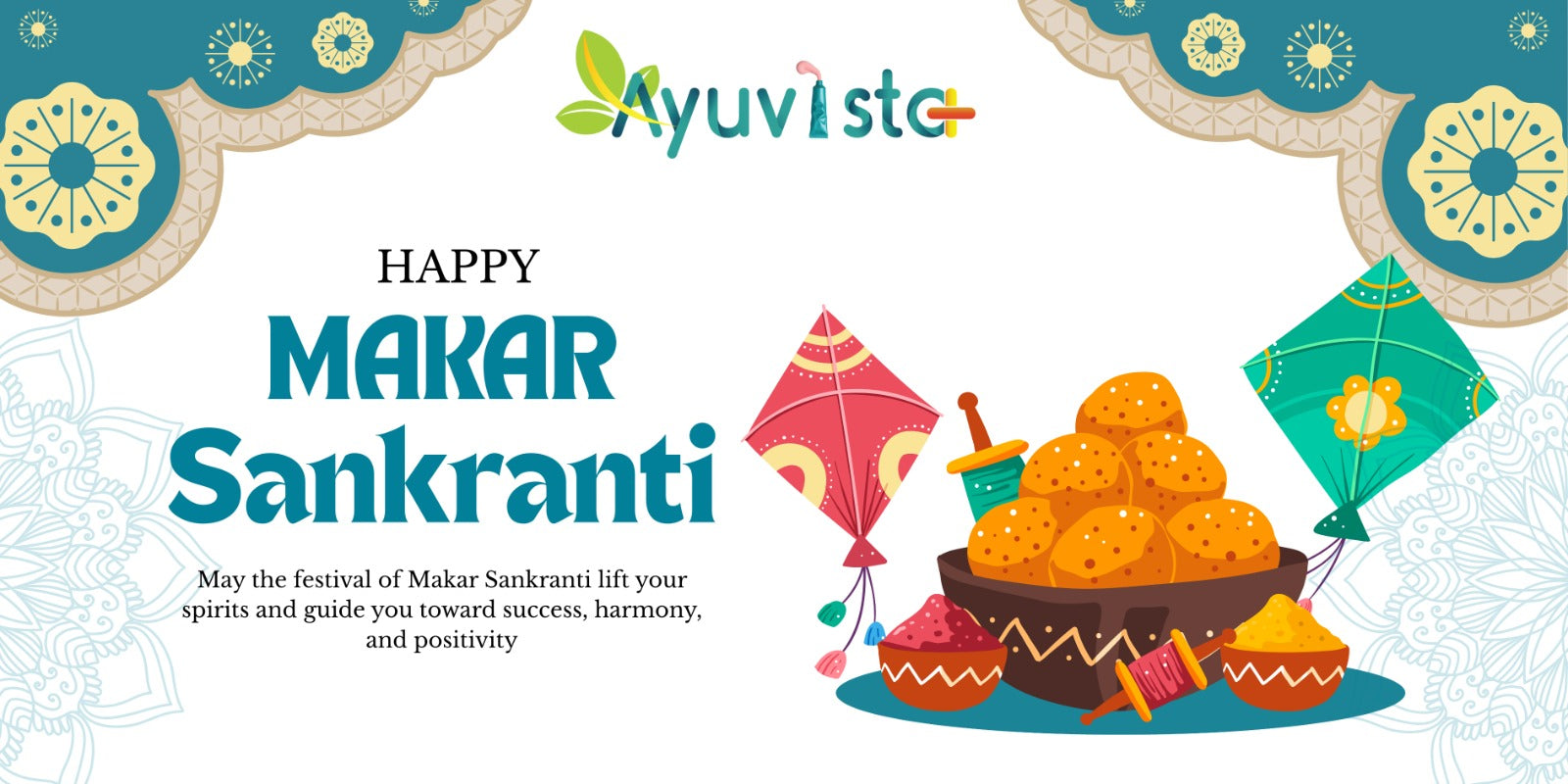 Significance of Makar Sankranti A Festival of Health, Balance, and New Beginnings – The Ayurvedic Perspective by Ayuvista