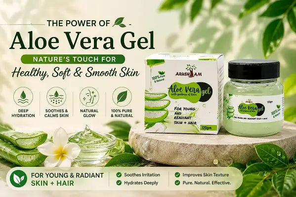 How Aloe Vera Gel Supports Healthy, Soft & Smooth Skin