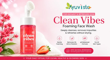 Clean vibes foaming facewash blog banner