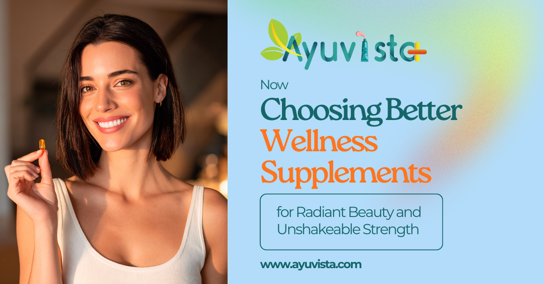 Choosing Better Wellness Supplements for Radiant Beauty and Unshakeable Strength